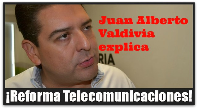 2 - 1 valdivia reforma de telecom peña nieto