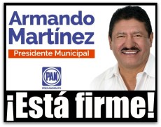 ARMANDO MARTINE VEGA FIRME CANDIDATO NO ISAIAS GONZALEZ NAVA