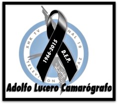 1 adolfo lucero murillo fallecio canal 10 y prensa de luto