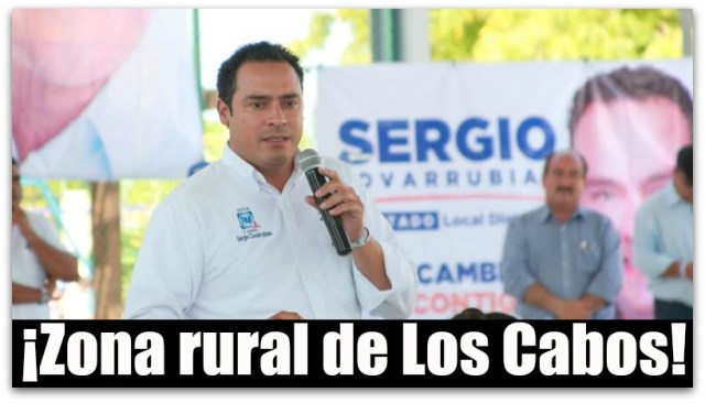 1 sergio covarrubias zona rural los cabos