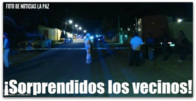 d a disparos en la colonia roma la paz bcs